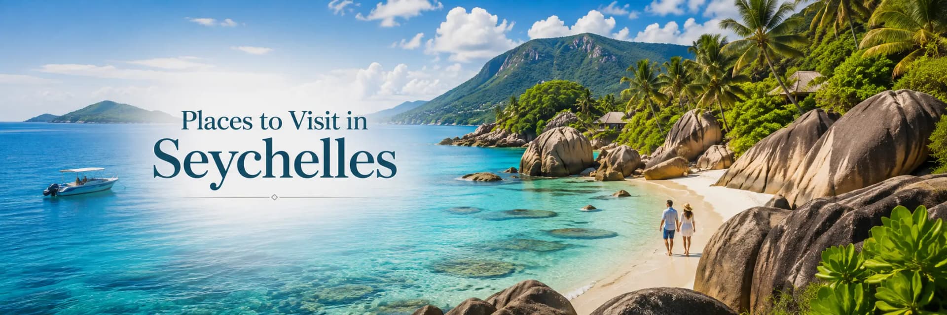 Best places to visit in Seychelles including Mahé, Praslin and La Digue
